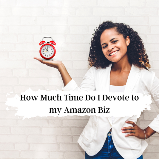 How Much Time Do I Devote to My Amazon Business